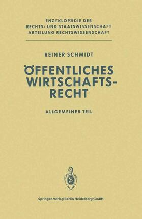 Schmidt |  Öffentliches Wirtschaftsrecht | Buch |  Sack Fachmedien
