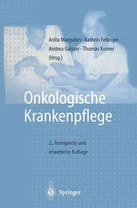 Margulies / Fellinger / Kroner |  Onkologische Krankenpflege | eBook | Sack Fachmedien