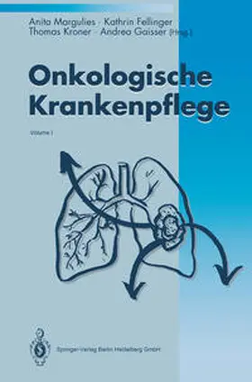 Margulies / Fellinger / Kroner |  Onkologische Krankenpflege | eBook | Sack Fachmedien