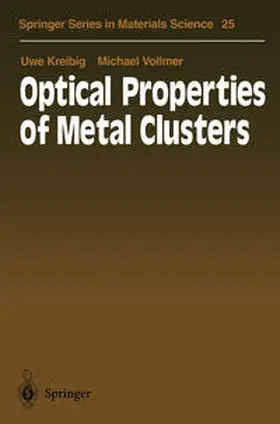 Kreibig / Vollmer |  Optical Properties of Metal Clusters | eBook | Sack Fachmedien