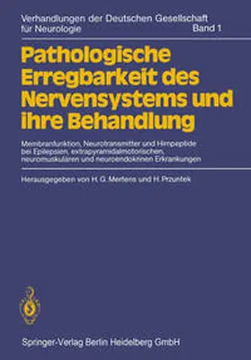 Mertens / Przuntek |  Pathologische Erregbarkeit des Nervensystems und ihre Behandlung | eBook | Sack Fachmedien
