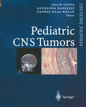 Gupta / Banerjee / Haas-Kogan |  Pediatric CNS Tumors | eBook | Sack Fachmedien