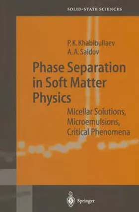Khabibullaev / Saidov |  Phase Separation in Soft Matter Physics | eBook | Sack Fachmedien