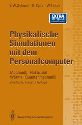 Schmid / Spitz / Lösch | Physikalische Simulationen mit dem Personalcomputer | E-Book | www.sack.de