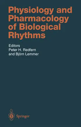 Redfern / Lemmer |  Physiology and Pharmacology of Biological Rhythms | eBook | Sack Fachmedien
