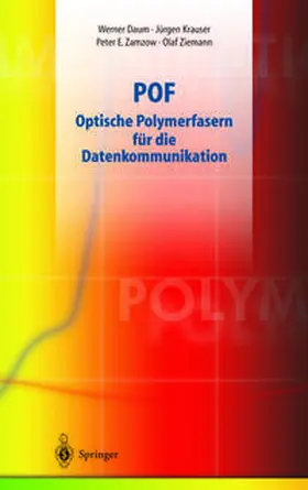 Ziemann / Krauser / Zamzow |  POF - Optische Polymerfasern für die Datenkommunikation | eBook | Sack Fachmedien