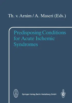 Maseri / Arnim |  Predisposing Conditions for Acute Ischemic Syndromes | Buch |  Sack Fachmedien
