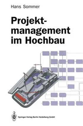 Sommer |  Projektmanagement im Hochbau | eBook | Sack Fachmedien