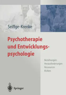 Seiffge-Krenke |  Psychotherapie und Entwicklungspsychologie | eBook | Sack Fachmedien