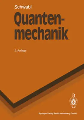 Schwabl |  Quantenmechanik | eBook | Sack Fachmedien