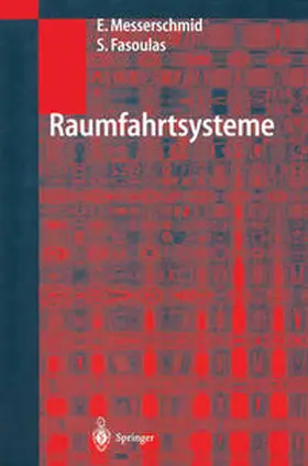 Messerschmid / Fasoulas |  Raumfahrtsysteme | eBook | Sack Fachmedien