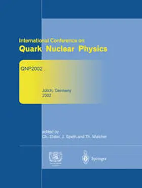 Elster / Speth / Walcher | Refereed and selected contributions from International Conference on Quark Nuclear Physics | E-Book | www.sack.de