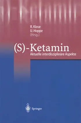 Klose / Hoppe |  (S)-Ketamin | eBook | Sack Fachmedien