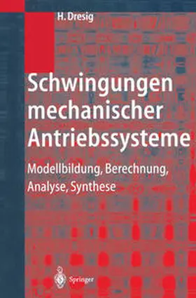Dresig |  Schwingungen mechanischer Antriebssysteme | eBook | Sack Fachmedien