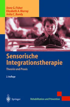 Fisher / Murray / Bundy |  Sensorische Integrationstherapie | eBook | Sack Fachmedien