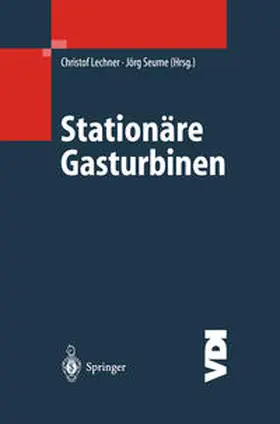 Lechner / Seume |  Stationäre Gasturbinen | eBook | Sack Fachmedien