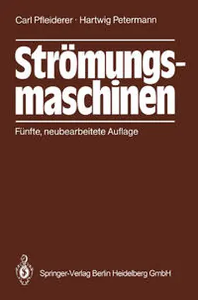 Pfleiderer / Petermann |  Strömungsmaschinen | eBook | Sack Fachmedien