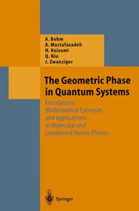 Bohm / Mostafazadeh / Koizumi | The Geometric Phase in Quantum Systems | E-Book | sack.de