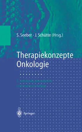 Seeber / Schütte |  Therapiekonzepte Onkologie | eBook | Sack Fachmedien