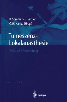 Sommer / Hanke / Sattler |  Tumeszenz-Lokalanästhesie | Buch |  Sack Fachmedien