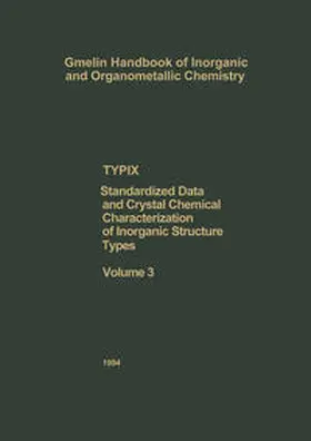 Parthé / Gelato / Chabot |  TYPIX Standardized Data and Crystal Chemical Characterization of Inorganic Structure Types | eBook | Sack Fachmedien