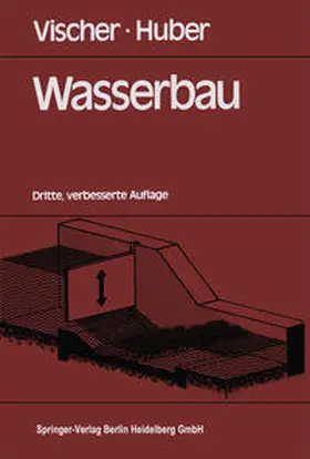 Vischer / Huber |  Wasserbau | eBook | Sack Fachmedien