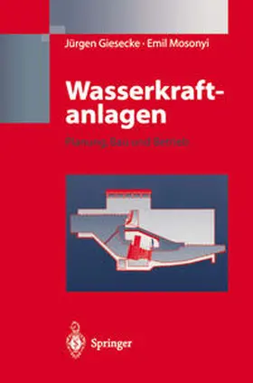 Giesecke / Mosonyi |  Wasserkraftanlagen | eBook | Sack Fachmedien