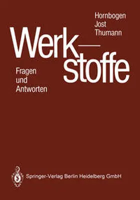 Hornbogen / Jost / Thumann |  Werkstoffe | eBook | Sack Fachmedien