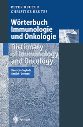 Reuter |  Wörterbuch Immunologie und Onkologie / Dictionary of Immunology and Oncology | eBook | Sack Fachmedien