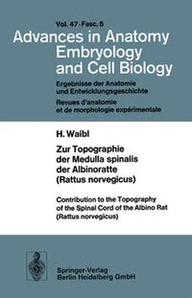 Waibl | Zur Topographie der Medulla spinalis der Albinoratte (rattus norvegicus) / Contributions to the Topography of the Spinal Cord of the Albino Rat (Rattus norvegicus) | E-Book | www.sack.de