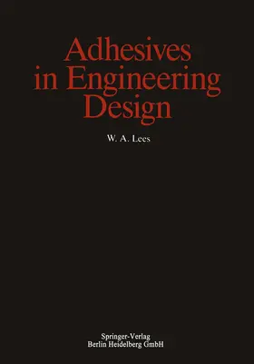 Lees |  Adhesives in Engineering Design | Buch |  Sack Fachmedien