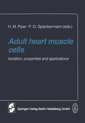 Piper / Spieckermann |  Adult heart muscle cells | eBook | Sack Fachmedien