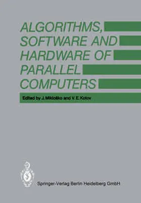 Miklosko / Kotov | Algorithms, Software and Hardware of Parallel Computers | E-Book | www.sack.de