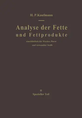 Kaufmann |  Analyse der Fette und Fettprodukte | Buch |  Sack Fachmedien