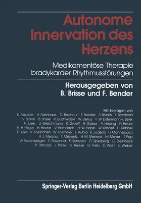 Bender / Brisse |  Autonome Innervation des Herzens | Buch |  Sack Fachmedien