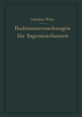 Schultze / Muhs |  Bodenuntersuchungen für Ingenieurbauten | eBook | Sack Fachmedien