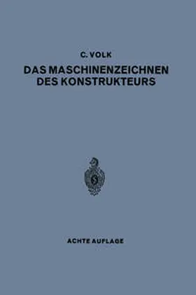 Volk |  Das Maschinenzeichnen des Konstrukteurs | eBook | Sack Fachmedien