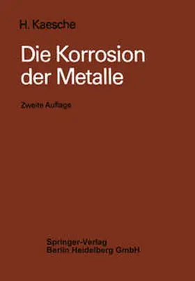 Kaesche |  Die Korrosion der Metalle | eBook | Sack Fachmedien