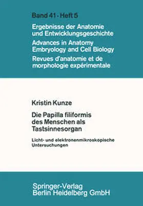 Kunze |  Die Papilla filiformis des Menschen als Tastsinnesorgan | eBook | Sack Fachmedien