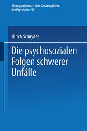 Schnyder |  Die psychosozialen Folgen schwerer Unfälle | eBook | Sack Fachmedien