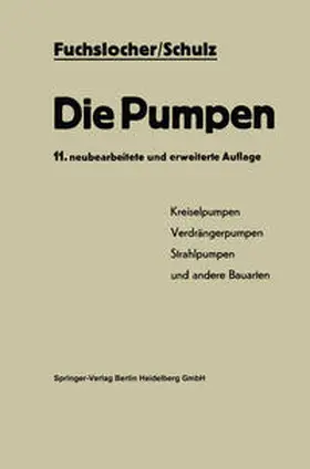 Fuchslocher / Schulz |  Die Pumpen | eBook | Sack Fachmedien