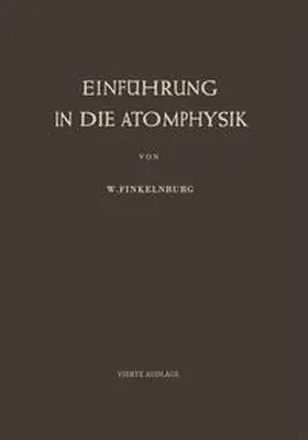 Finkelnburg |  Einführung in die Atomphysik | eBook | Sack Fachmedien
