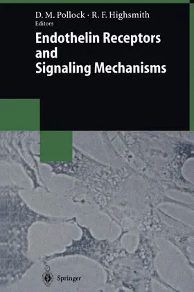 Pollock / Highsmith |  Endothelin Receptors and Signaling Mechanisms | Buch |  Sack Fachmedien