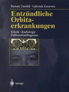 Unsöld / Greeven |  Entzündliche Orbitaerkrankungen | eBook | Sack Fachmedien