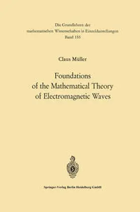 Müller | Foundations of the Mathematical Theory of Electromagnetic Waves | E-Book | www.sack.de