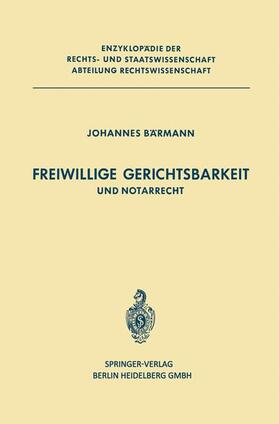 Bärmann |  Freiwillige Gerichtsbarkeit und Notarrecht | Buch |  Sack Fachmedien