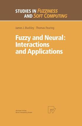 Buckley / Feuring | Feuring, T: Fuzzy and Neural: Interactions and Applications | Buch | 978-3-662-11807-8 | sack.de