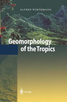 Wirthmann |  Geomorphology of the Tropics | eBook | Sack Fachmedien