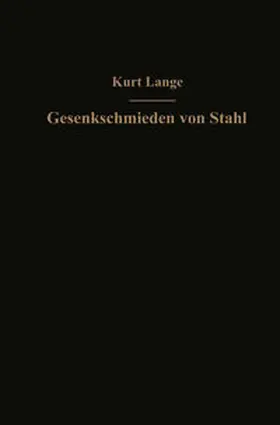 Lange |  Gesenkschmieden von Stahl | eBook | Sack Fachmedien