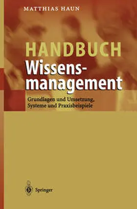 Haun |  Handbuch Wissensmanagement | eBook | Sack Fachmedien